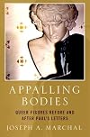 Appalling Bodies: Queer Figures Before and After Paul's Letters
