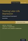Treating Later-Life Depression: A Cognitive-Behavioral Therapy Approach. Clinician Guide