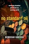No Standard Oil: Managing Abundant Petroleum in a Warming World