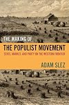 The Making of the Populist Movement: State, Market, and Party on the Western Frontier