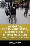 Al Qaeda, the Islamic State, and the Global Jihadist Movement: What Everyone Needs to Know®