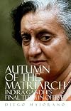 Autumn of the Matriarch: Indira Gandhi's Final Term in Office