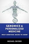 Genomics and Personalized Medicine: What Everyone Needs to Know®