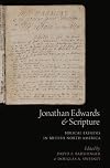Jonathan Edwards and Scripture: Biblical Exegesis in British North America