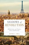 Shadows of Revolution: Reflections on France, Past and Present