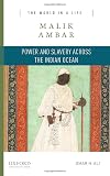 Malik Ambar: Power and Slavery Across the Indian Ocean