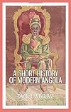 A Short History of Modern Angola