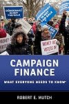 Campaign Finance: What Everyone Needs to Know®