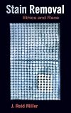 Stain Removal: Ethics and Race
