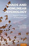 Chaos and nonlinear psychology : keys to creativity in mind and life