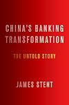 China's Banking Transformation: The Untold Story
