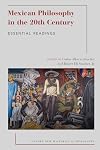 Mexican Philosophy in the 20th Century: Essential Readings