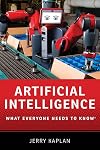 Artificial Intelligence: What Everyone Needs to Know