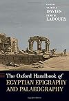 The Oxford Handbook of Egyptian Epigraphy and Palaeography (Oxford Handbooks)