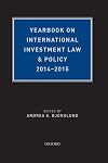 Yearbook on International Investment Law and Policy 2014-2015