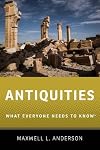 Antiquities: What Everyone Needs to Know®