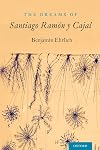 The Dreams of Santiago Ramón y Cajal
