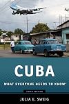 Cuba: What Everyone Needs to Know