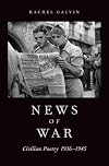 News of War: Civilian Poetry 1936-1945