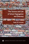 The Science and Law of School Segregation and Diversity