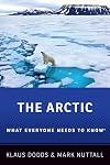 The Arctic: What Everyone Needs to Know®