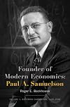 Founder of Modern Economics: Paul A. Samuelson. Volume 1: Becoming Samuelson, 1915-1948
