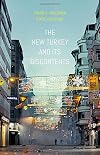 The New Turkey and Its Discontents