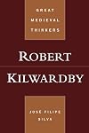 Robert Kilwardby (Great Medieval Thinkers)