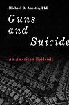 Guns and Suicide: An American Epidemic