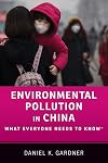 Environmental Pollution in China: What Everyone Needs to Know