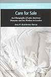 Care for Sale: An Ethnography of Latin American Domestic and Sex Workers in London