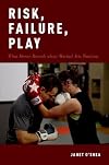 Risk, Failure, Play: What Dance Reveals about Martial Arts Training