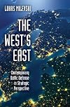 The West's East: Contemporary Baltic Defense in Strategic Perspective