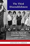 The Third Disestablishment: Church, State, and American Culture, 1940-1975