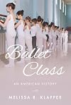 Ballet Class: An American History
