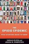 The Opioid Epidemic: What Everyone Needs to KnowR