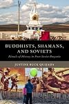 Buddhists, Shamans, and Soviets: Rituals of History in Post-Soviet Buryatia