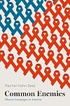 Common Enemies: Disease Campaigns in America