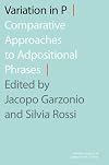 Variation in P: Comparative Approaches to Adpositional Phrases