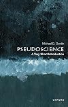 Pseudoscience: A Very Short Introduction (Very Short Introductions)