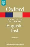 The Oxford pocket Irish dictionary Béarla-Gaeilge = English-Irish