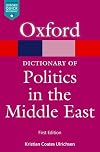 Oxford Dictionary of Politics in the Middle East