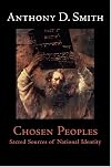Chosen Peoples: Sacred Sources of National Identity