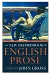 The New Oxford Book of English Prose
