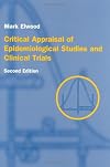 Critical Appraisal of Epidemiological Studies and Clinical Trials