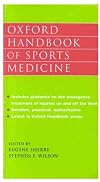 Oxford Handbook of Sports Medicine (Oxford Medical Publications)