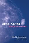 Breast Cancer: Sharing the Decision (Oxford Medical Publications)