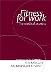 Fitness for work : the medical aspects