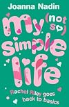 My (not so) Simple Life: Rachel Riley Goes Back to Basics