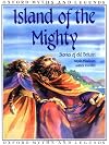 Island of the Mighty (Oxford Myths and Legends)